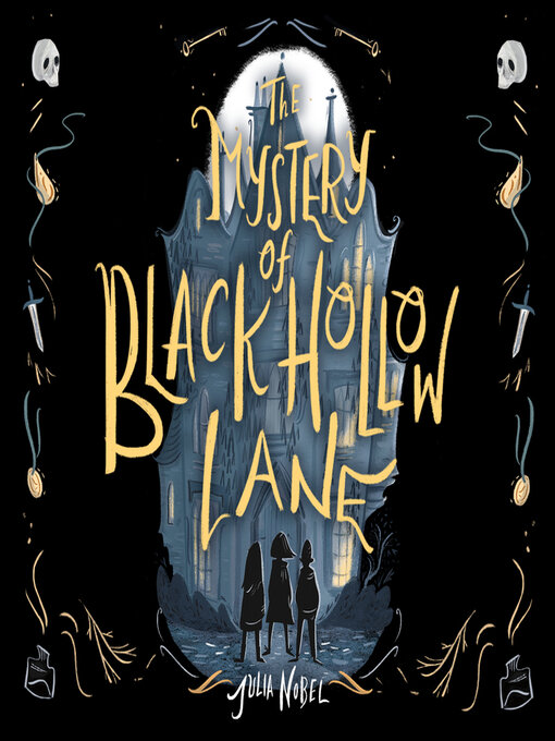 Title details for The Mystery of Black Hollow Lane by Julia Nobel - Wait list